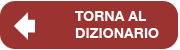 [TORNA AL DIZIONARIO]